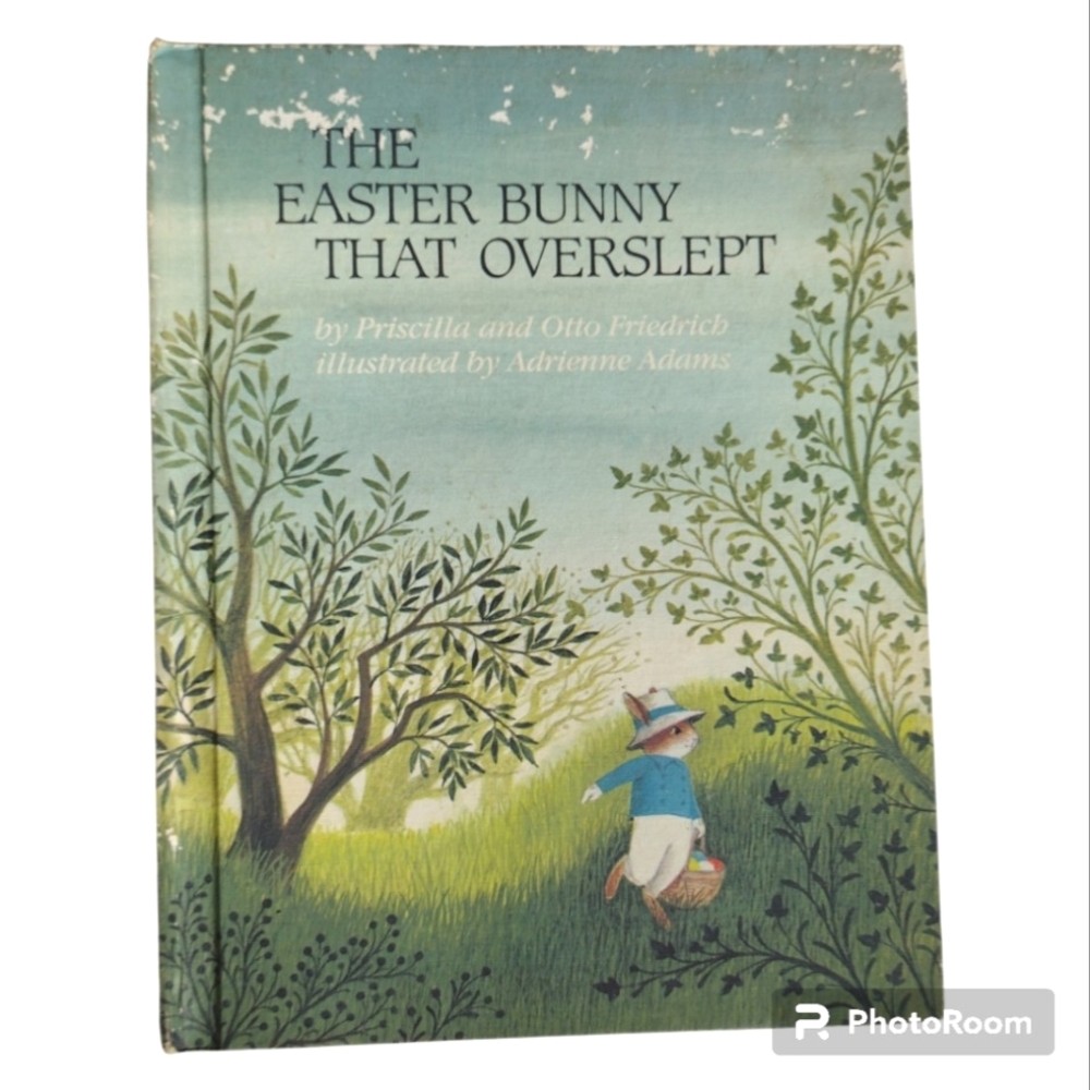 Vintage Children's Book THE EASTER BUNNY THAT OVERSLEPT Beautiful Illustrations